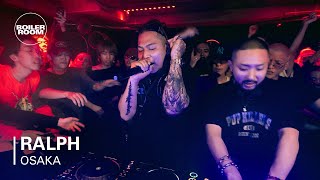 ralph  Boiler Room Osaka FULLHOUSE [upl. by Card]