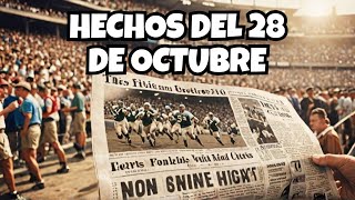 EFEMÉRIDES DEL 28 DE OCTUBRE EN EL DEPORTE [upl. by Ahsilef771]