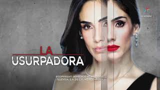 La Usurpadora 2019 Abertura [upl. by Eram]