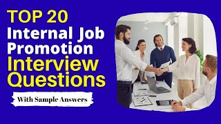 Internal Job Promotion Interview Questions and Answers for 2024 [upl. by Enyleve]