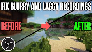 How to FIX all Laggy amp Blurry OBS Recordings [upl. by Nolrac]