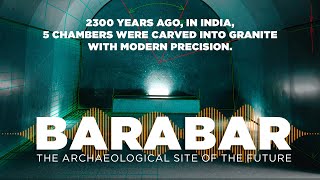 BARABAR THE ARCHAEOLOGICAL SITE OF THE FUTURE  Documentary History Civilizations [upl. by Egief323]