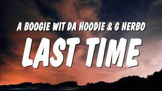 A Boogie Wit da Hoodie  Last Time Lyrics ft G Herbo [upl. by Eeluj772]