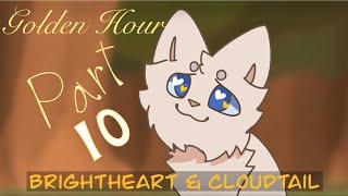 Golden Hour  Warrior Cats  CloudTail amp BrightHeart  Map Part 10 [upl. by Latham602]