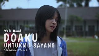 Wali Band  Doaku Untukmu Sayang  Vioshie Cover [upl. by Harman979]