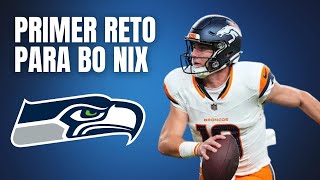 ¡Debut de BO NIX Broncos vs Seahawks Primer Desafío para el novato [upl. by Arbrab]