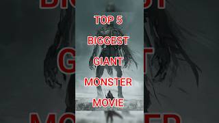 Top 5 biggest giant monster movies Best giant monster movies giantmonster iammonster movie [upl. by Metabel]