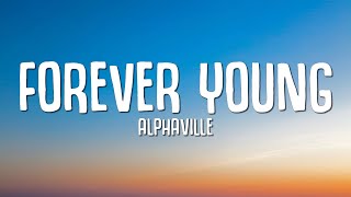 Alphaville  Forever Young Lyrics [upl. by Aneeled]