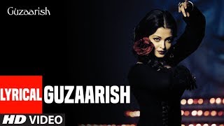 Lyrical Video Guzaarish Title Song  Hrithik Roshan  Aishwarya Rai Bachchan  KK [upl. by Vick364]