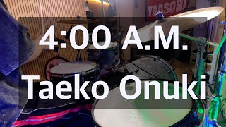 400 AM  Taeko Onuki drum cover [upl. by Azilanna]