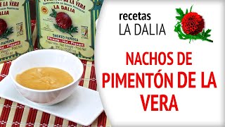 Recetas con pimentón de la vera Nachos de Pimentón de la Vera Dulce con queso cheddar picante [upl. by Anohs]