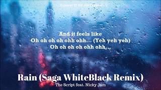 Rain  Nicky Jam amp The Script Letra  Lyrics Saga WhiteBlack Remix [upl. by Mccafferty367]