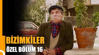 Bizimkiler Özel Bölüm 16  Tek Parça [upl. by Niel974]