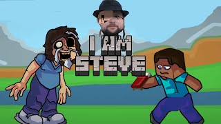 FNF I AM STEVE  RESKIN [upl. by Ecirtac10]