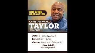 ONE WEEK OBSERVATION OF THE LATE CHRISTIAN KWAKU TAYLOR  KWADASO ESTATE [upl. by Jablon]