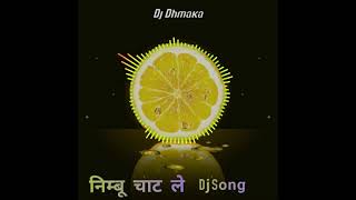 Nimbu Chat le निम्बू चाट ले Dj mix song  Cg Dj Remix Song [upl. by Elenahc]