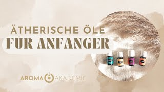 ÄTHERISCHE ÖLE FÜR ANFÄNGER  das sind die 5 wichtigsten ätherischen Öle [upl. by Atiek]