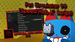 Pet Simulator 99 quotSpeed Hub Xquot Script  Roblox Script Showcasing 📱 [upl. by Yeliah]