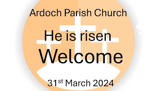 Ardoch Parish Church Live Stream 31st March 2024 [upl. by Suiram]