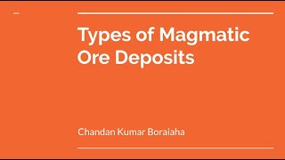 Types of Magmatic Ore Deposits [upl. by Nayllij64]