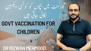 Govt Vaccination Schedule in Children  Bachon me Hifazti Injections  Dr Rizwan Mehmood [upl. by Chessy500]