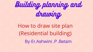 How to draw site plan of given developed plan [upl. by Duwalt]