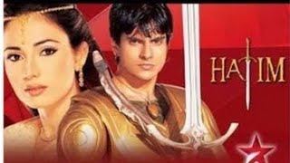 Hatim Full Recap  Hatim Tai  Star Plus Drama Hatim Tai Recap [upl. by Malloch574]