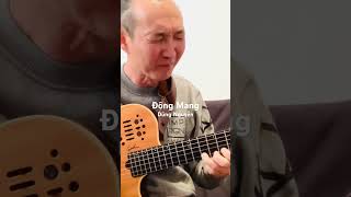 Đông MangDũng Nguyễn guitar DongMang ĐôngMang [upl. by Notsur]