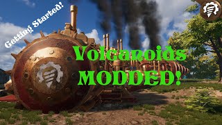 Volcanoids MODDED Playthrough Part 1 [upl. by Siraj]