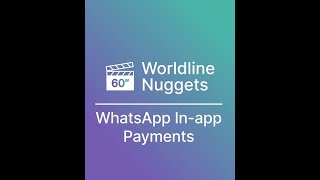 Worldline Nuggets  WhatsApp InApp Payments Episode 12 whatsapp whatsapppayments [upl. by Haleelahk643]