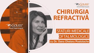 Chirurgia refractivă  Metodele moderne de tratament cu Dr Oana Chelaru Postolache [upl. by Nuawtna]