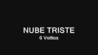 6 voltios  Nube Triste [upl. by Edyth]