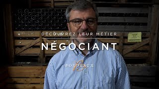 Découvrez leur métier Négociant  Vins de Bordeaux [upl. by Aillij]