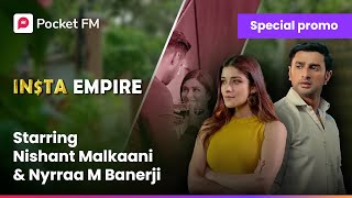 फटीचर करोड़पति क्या है नक्श का सच Insta Empire ft Nishant Malkaani amp Nyrraa M Banerji PocketFM [upl. by Idou]