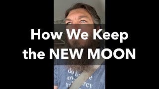 How We Keep the New Moon… [upl. by Tavey735]