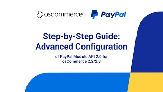 StepbyStep Guide Advanced Configuration of PayPal Module API 20 for osCommerce 2223 [upl. by Onra]