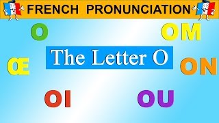 FRENCH PRONUNCIATION LESSON  O OE OI OM ON OU [upl. by Latouche]