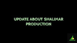 SHALIMAR PRODUCTION update video Next targets [upl. by Uphemia820]