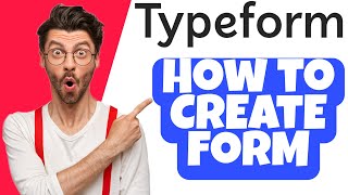 How to Create Form in TypeForm [upl. by Issy]