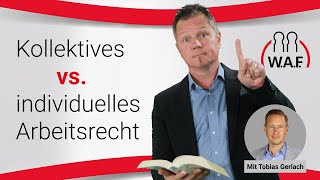 Kollektives vs individuelles Arbeitsrecht  Betriebsrat Video [upl. by Gussy]