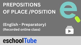 PREPOSITION Place Position English  Preparatory eschoolTube [upl. by Nednil299]