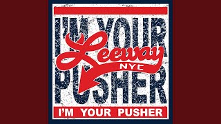 Im Your Pusher [upl. by Collete]