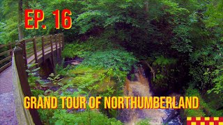 Ep 16 Bellingham to Dally Castle  The Grand Tour of Northumberland [upl. by Sparrow]