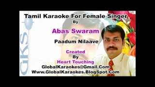 Paadu Nilaav For Female Abas Swaram Tamil Video Karaoke HT [upl. by Denny271]