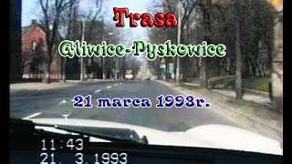 TRASA GliwicePyskowice1993r [upl. by Allekram]