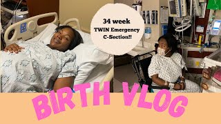 Twin Birth Vlog  Emergency CSection 34 weeks pregnant [upl. by Sama566]