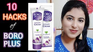 TOP 10 BEAUTY USES OF BORO PLUS  SKINCARE HACKS of Boro Plus  बोरो प्लस के चमत्कारी फायदे [upl. by Elmaleh]