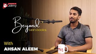 Beyond Textbooks  Episode 13 ft Ahsan Aleem ACCA Professional working in Indus Motor [upl. by Blas]