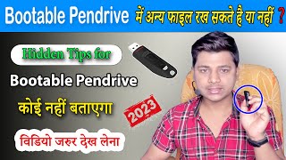 Bootable Pendrive other data rakh sakte hai ya nahi  Can Store Other Files on a Bootable Pendrive [upl. by Saixela361]