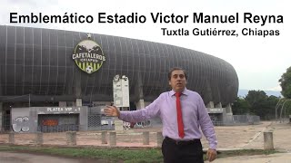 Emblemático Estadio Victor Manuel Reyna en Tuxtla Gutierrez Chiapas un icono deportivo chiapaneco [upl. by Serra923]